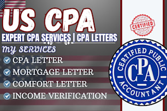 write US CPA letter, income verification letter, mortgage, comfort letter