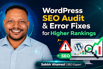 do wordpress SEO audit, fix all errors, and optimize for google ranking
