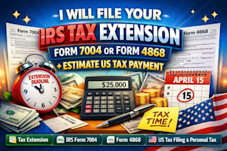 file your irs tax extension form 7004 or 4868 and estimate US spanish tax return