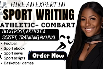 write sports articles, football training manuals, athletic blogs, sport ebooks