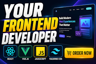 be your website developer react and vue js