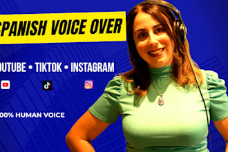 record a spanish voice over for youtube tiktok and instagram