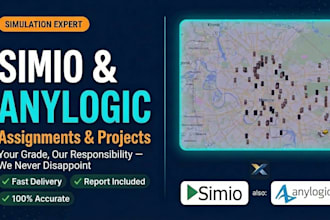 do simio and anylogic simulation assignments and projects