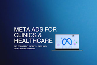 run meta ads for clinics and healthcare brands to get more patients