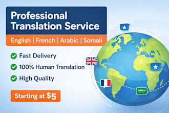 translate english, french, arabic and somali professionally