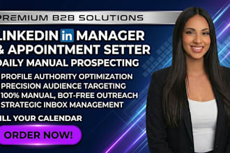 your linkedin manager content creator b2b lead generation  appointment setting