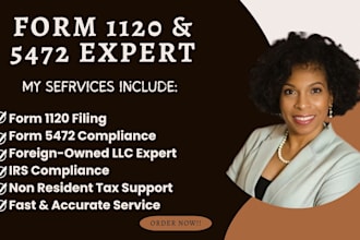 prepare and file form 1120 and 5472 for foreign owned US llc