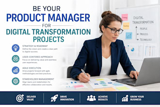 be your product manager for digital transformation projects