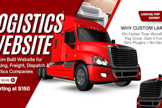 build custom logistics, trucking, freight and dispatch website in laravel