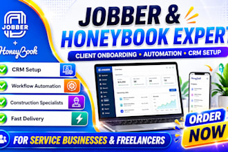 setup jobber and honeybook CRM, automation, client onboarding, and workflows