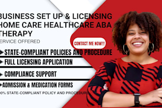 get license, write state compliant policy and procedure for home healthcare, aba