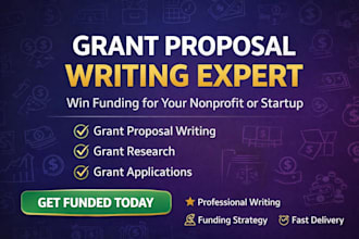 be your grant writer for grant proposal, grant research and grant application