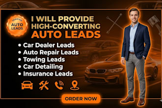 provide targeted car dealership, auto repair, towing,  automotive service leads
