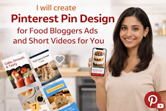 create pinterest pin design for food bloggers ads and short videos for you