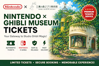 secure ghibli and nintendo  museum tickets for you