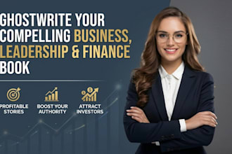 ghostwrite a compelling business book, leadership and finance book writing