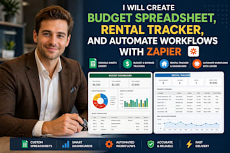 create budget spreadsheet, rental tracker, and automate workflows with zapier