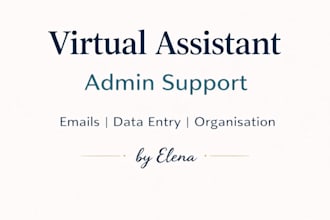 provide virtual assistant and admin support