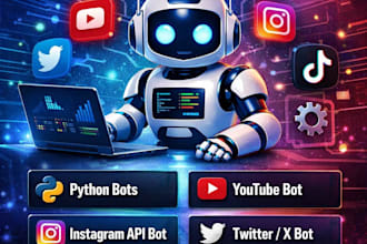 create social media bot, youtube bot, tiktok bot, twitter x bot, instagram bot