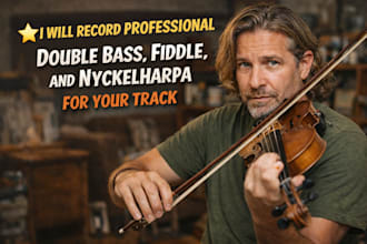 record professional double bass, fiddle, and nyckelharpa for your track