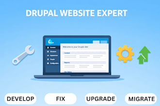 develop, fix, upgrade and migrate your drupal website to latest version