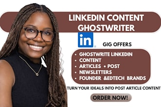 ghostwrite linkedin articles newsletters for founders edtech brands
