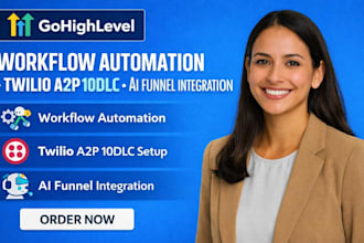 do gohighlevel workflow automation twillo a2p 10dlc ghl funnel ai integration