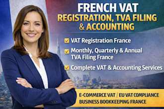 handle french vat registration, tva filling and accounting services