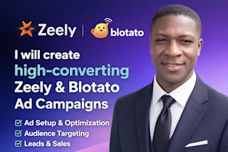 create high converting zeely ai blotato ad campaigns holo ai
