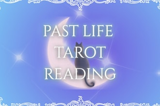 reveal your past lives through tarot and intuition