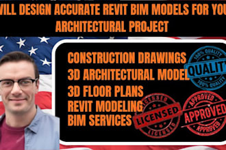 design accurate revit bim models for your architectural project
