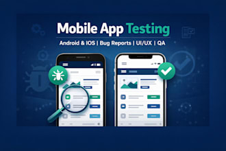 test your website android and IOS QA manual mobile app user website testing