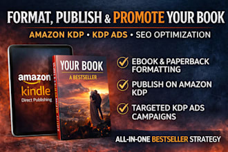 format, publish, and promote your book on amazon KDP with KDP ads and SEO