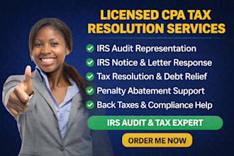 handle irs audit, tax resolution, irs notice letters and defend your case as CPA