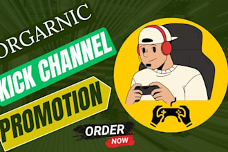 do organic kick channel promotion to boost live followers, viewers and chatter