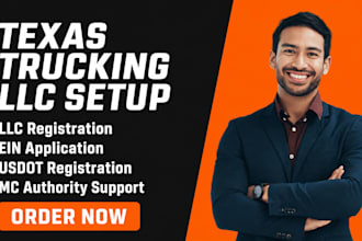 register your texas trucking llc and assist with ein usdot and mc number