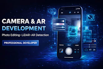 build photo editing app, camera app, ar detection app, lidar scanner app