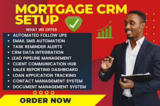 setup mortgage CRM loan officer CRM lending software automation and integration