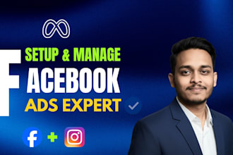 setup and manage facebook ads, pixel and meta ads campaign setup