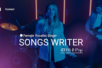 be your female pop singer edm singer songwritter vocalist female edm singer