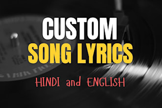 write original song lyrics in english and hindi