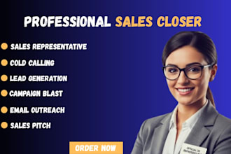 be your sales closer and sales representative