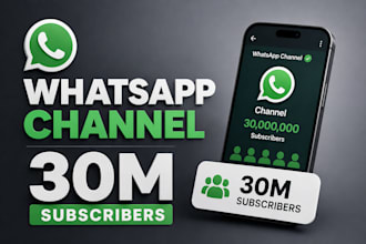 whatsapp channel, whatsapp promotion, whatsapp marketing to 30m real followers