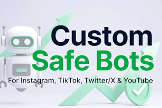 custom youtube bot, social media bot, instagram bot, tiktok bot, twitter x bot