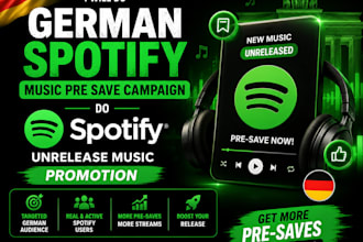 do german spotify music pre save campaign do spotify unrelease music promotion