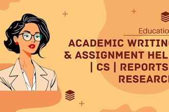 help with assignments reports and academic writing