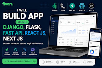 build app using django, flask, fast API, react js, next js