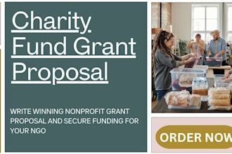 write winning charity nonprofit grant proposal and secure funding for your ngo