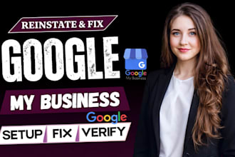 setup google my business, fix disabled gbp  optimize your profile