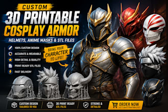 design custom 3d printable cosplay armor, helmets, anime masks and stl files
